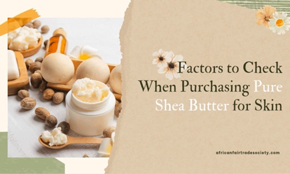 5 Tips for Choosing the Best Pure Shea Butter for Your Skin Type